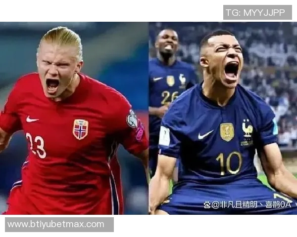 死亡之组震撼来袭法国挪威同组对决姆巴佩与哈兰德的巅峰对决